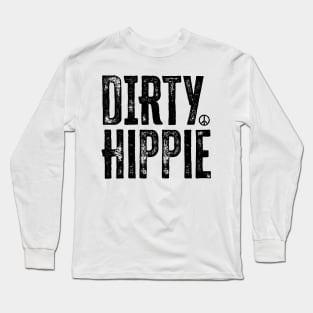 Dirty Hippie Long Sleeve T-Shirt